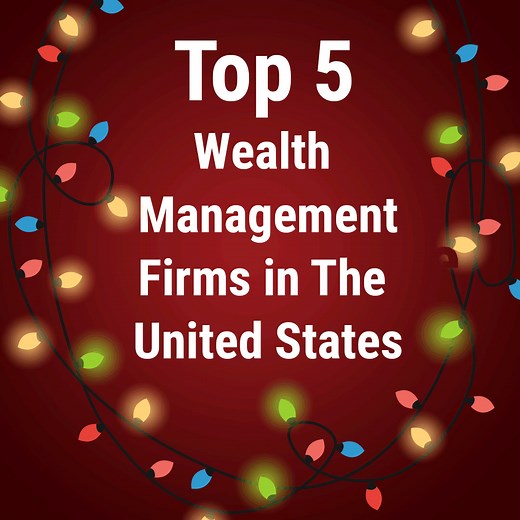 See the list of the top 5 wealth management firms in the U.S. | SmartAsset.com