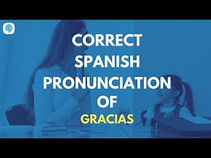 How to pronounce 'Gracias' (Thank you) in Spanish? | Spanish Pronunciation