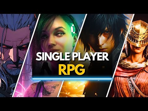 TOP 40 BEST SINGLE PLAYER RPG GAMES TO PLAY RIGHT NOW