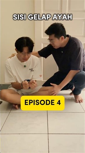 Episode 4 : Sisi gelap ayah