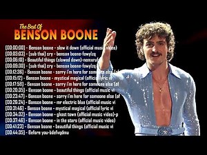Songs & Timeless Hits | Fresh Playlist 🎼 Rediscover Benson Boone – All