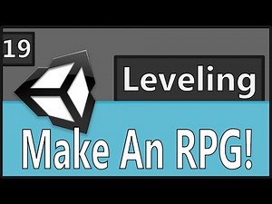 Make An RPG Episode 19: Leveling Part 1 [Unity, C#]