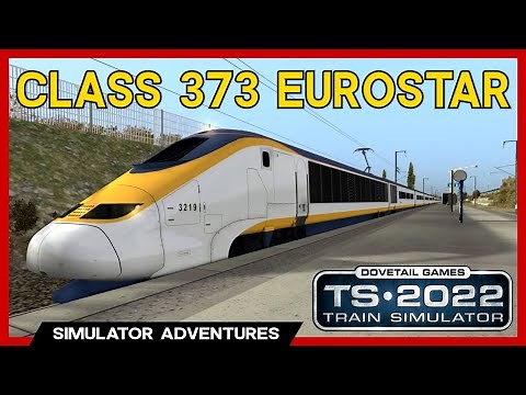 Train Simulator Classic: Class 373 Eurostar Calais to Lille