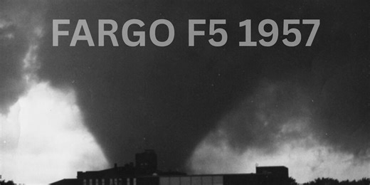 June 20, 1957: North Dakota’s deadliest and most recent F5 tornado strikes Fargo | Morse Code of Weather Tornado History Series