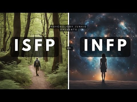 ISFP vs. INFP: Which Are You?