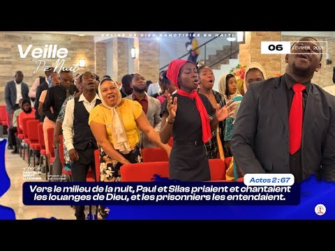 Veille de Nuit - Vendredi 06 Fevrier 2026 - EGLISE DE DIEU SANCTIFIEE HAITI - Pasteur Bigot luxoner