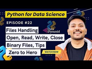 #22 || File Handling in Python - Reading and writing to files || Python for Data Science
