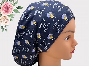 Euro Style Scrub Cap, "don't Be Salty" Print, Satin Lined - Etsy