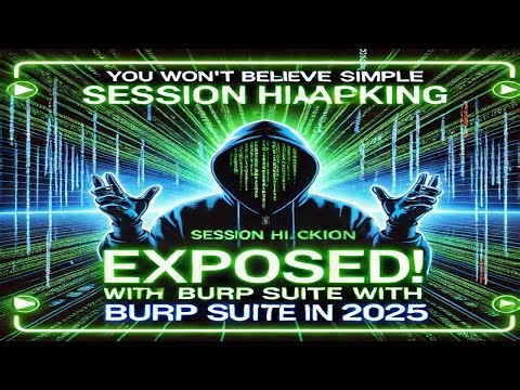 You Won’t Believe How Simple Session Hijacking Is with Burp Suite in 2025