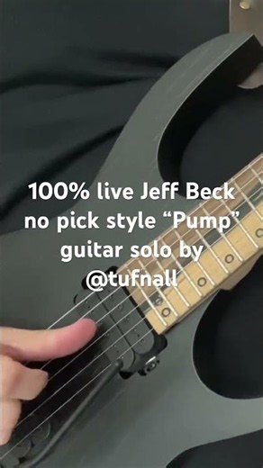Jeff Beck “Pump” jam no pick style guitar solo 100% live by pro guitarist tribute @JeffBeck