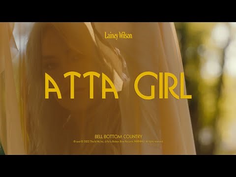 Lainey Wilson - Atta Girl (Visualizer)