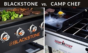 Blackstone vs Camp Chef – Who Makes Better Griddles?