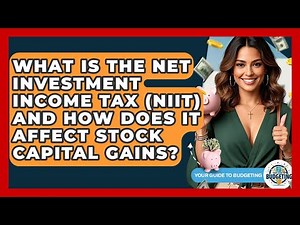 What Is The Net Investment Income Tax (NIIT) And How Does It Affect Stock Capital Gains?