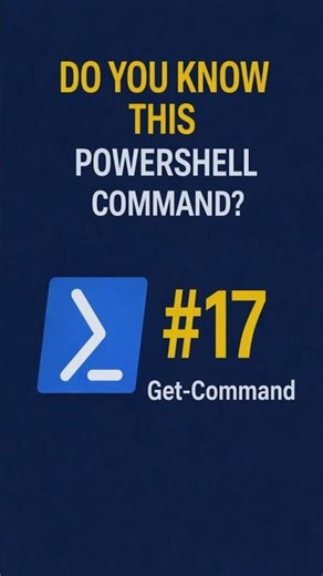 Do You Know This #PowerShell Command? #17 — Get-Command