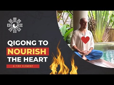 Fire Element Qigong - ❤️🔥