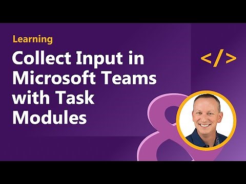Collect Input in Microsoft Teams with Task Modules