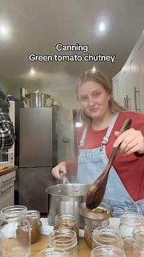 Green tomato chutney recipe & canning
