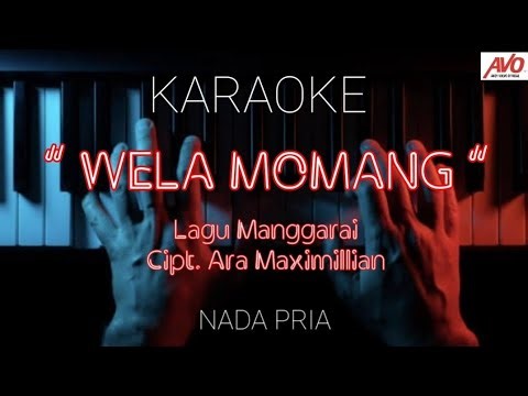 Karaoke " Wela Momang // Ara Maximillian " Nada Pria ... #wenydeanoffical (A.Volvo)