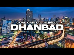 Dhanbad City - Coal Capital of India | History, Culture and Tourist Places #dhanbad #jharkhand #tour