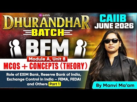 CAIIB June 2026 |Dhurandhar Batch | BFM Module A |MCQs + Concepts | FEMA, FEDAI and Others | Part 1