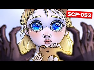 SCP-053 – Маленькая Девочка (SCP Анимация)