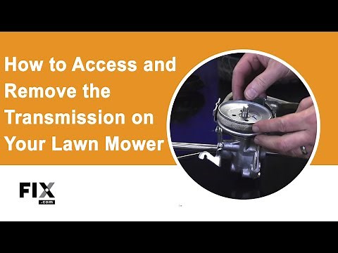 LAWN MOWER REPAIR: How to Access and Remove the Transmission on Your Lawn Mower | FIX.com