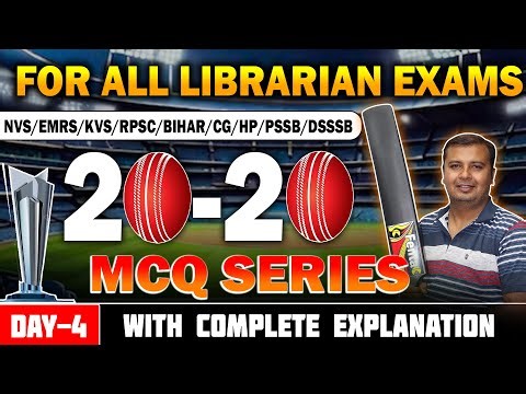 Librarian Exam 2024 🔴 T-20 MCQ Series In Library Science (Day-4) || For All Librarian Exam