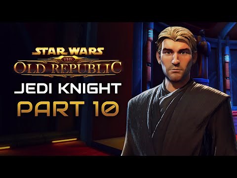Star Wars: The Old Republic Playthrough | Jedi Knight | Part 10: Meltdown!