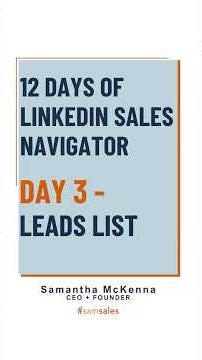 LinkedIn Sales Navigator - Day 3 - Leads List