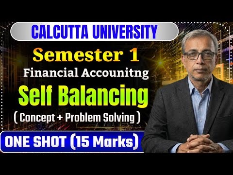 Self Balancing Ledger | One Shot Marathon 2026 | BCom Semester 1 CCF | FA | Calcutta University