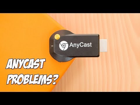 Anycast not connecting to WiFi - Problems and Solutions