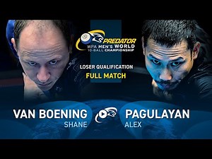 VAN BOENING vs PAGULAYAN ▸ 2024 WPA PREDATOR WORLD CHAMPIONSHIP MEN'S 10-BALL