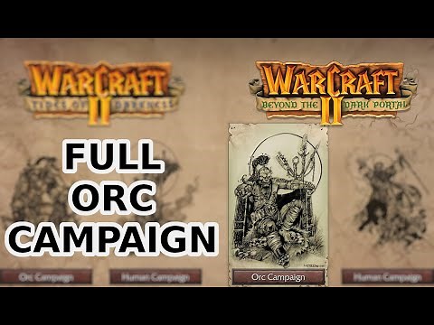 WarCraft II Remastered - Full Orc Campaign (Beyond the Dark Portal)