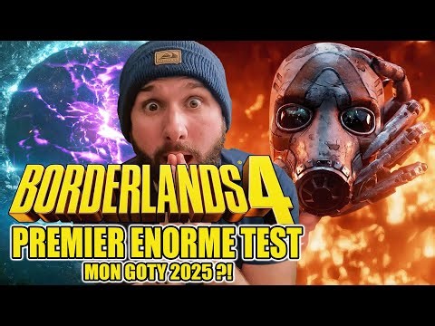 BORDERLANDS 4 : PREMIER ENORME TEST 😱 MON GOTY 2025 ?! 🔥