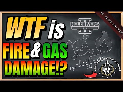 Helldivers 2 Guides: WTF is Fire & Gas Damage?