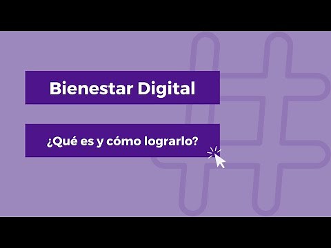Bienestar Digital. Qué es y cómo lograrlo?