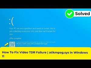 How To Fix Video TDR Faliure | atikmpag.sys in Windows 11