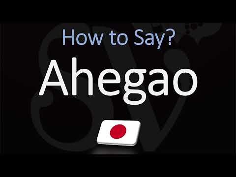 How to Pronounce Ahegao? (CORRECTLY)