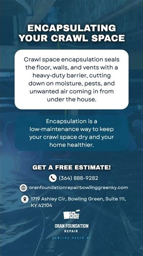 Encapsulating Your Crawl Space - Bowling Green, KY