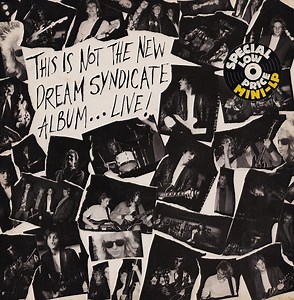 The Dream Syndicate - This Is Not The New Dream Syndicate Album... Live!