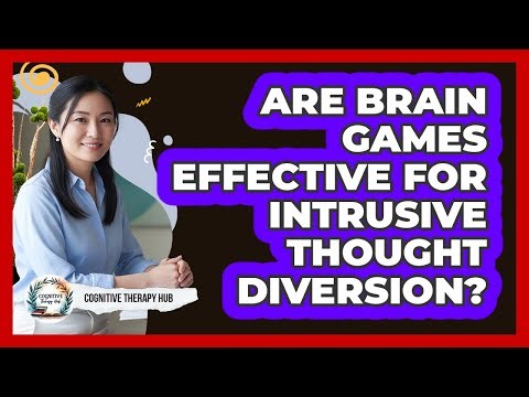 Are Brain Games Effective For Intrusive Thought Diversion?