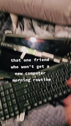 That One Friend Morning Routine With An Old Computer