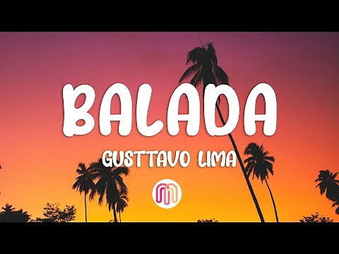 Gusttavo Lima - Balada (Letra / Lyrics)