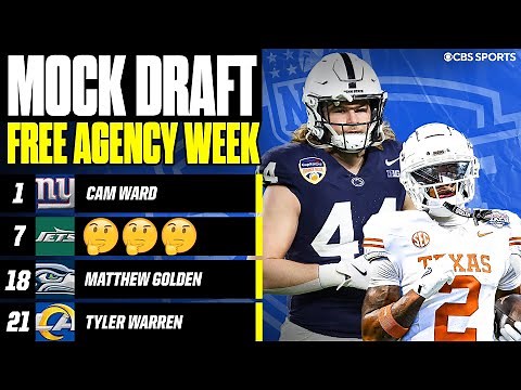 2025 NFL Mock Draft 4.0: Full First Round [All 32 picks] | Free Agency Week Edition