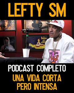 Lefty SM: Podcast Completo