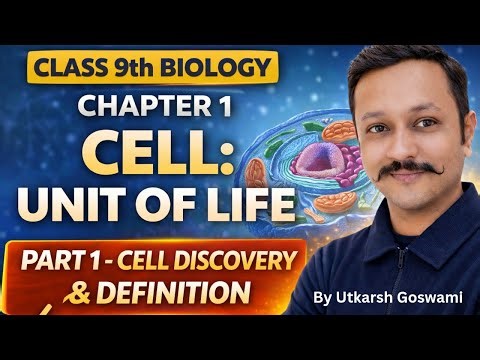 Class 9 Science | The Fundamental Unit of Life | Part 1 What is Cell? CBSE Class 9 Biology 🧬