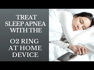 Sleep Apnea treatment with the O2 RING Oxygen Monitor by Wellue.