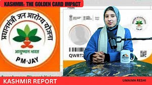 4.2K views · 22 reactions | Kashmir: The Golden Card Impact In #KashmirReport watch #KashmirLife's #UmaimaReshi talk about how across Jammu and Kashmir, families long burdened by medical uncertainty are experiencing a quiet transformation, as health-insurance coverage replaces fear with dignity, timely treatment, and the reassurance that illness no longer means financial collapse. | Kashmir Life | Facebook