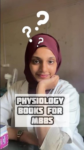 Best Physiology Books For MBBS 1st Year | 📚My Recommendations