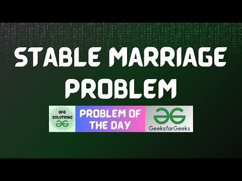#933 GFG POTD | Stable Marriage Problem | GFG Solutions | 07-04-2026